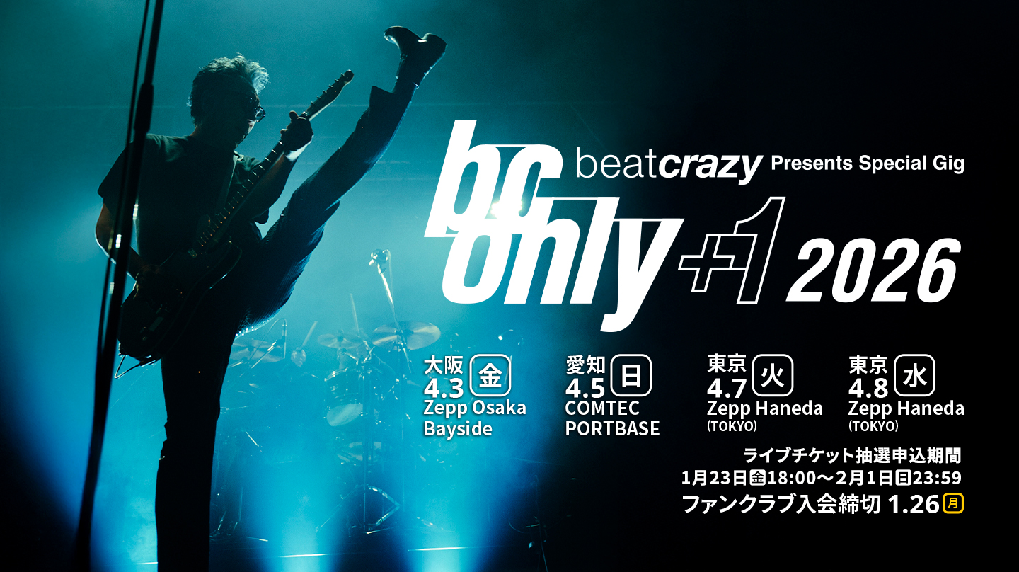 beat crazy Presents Special Gig「B.C. ONLY +1 2026」