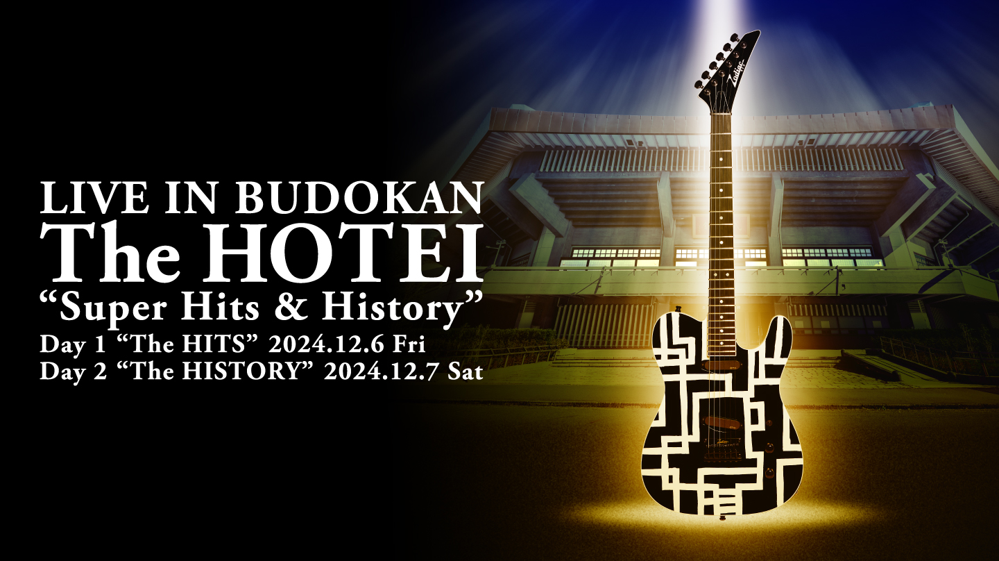 LIVE IN BUDOKAN ～The HOTEI～ “Super Hits & History”